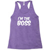 i'm the boss funny nerd Racerback Tank
