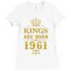kings are born in 1961 Ladies Fitted T-Shirt
