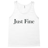 just fine Tank Top