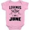 Legends Are Born In June Baby Onesie