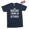 queens are born in october. Exclusive T-shirt