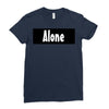 alone anymore Ladies Fitted T-Shirt