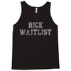 rice waitlist Tank Top