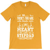 So... There's This Girl Who Kinda Stole My Heart Stepdad T-Shirt