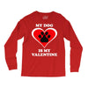my dog is my valentine (2) Long Sleeve Shirts
