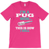 i'm a pug mom T-Shirt