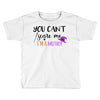 you can't scare me i'm a mother Toddler T-shirt