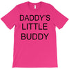 daddy little buddy T-Shirt