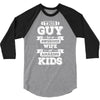 This Guy Has An Awesome Wife And Amazing Kids 3/4 Sleeve Shirt