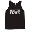 what the frak Tank Top