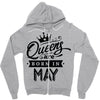Queens Are Born In May Zipper Hoodie