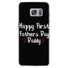 Happy First Father's Day Daddy Samsung Galaxy S7