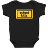 School Kills Baby Bodysuit