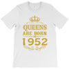 queens are born in 1952 T-Shirt