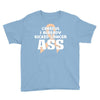 Careful I Already Kicked Cancer Ass Youth Tee