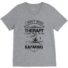 I Don't Need Therapy Just to Go Kayaking V-Neck Tee