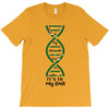 it's in my dna T-Shirt