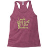 i would go fuck myself but i have standards Racerback Tank