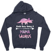 cool mama saurus. Zipper Hoodie