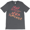 never retreat never surrender T-Shirt