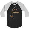 thirsty 3/4 Sleeve Shirt