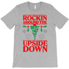 rockin around T-Shirt