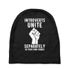 introverts unite separately in your own homes Baby Beanies