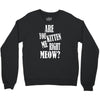 kitten me right now Crewneck Sweatshirt