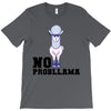 no probllama T-Shirt
