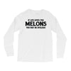 if life gives you melons Long Sleeve Shirts