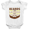 beards turn laziness into awesomeness Baby Onesie
