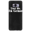 trust me, i'm german   deutschland germany person race text pride tee Samsung Galaxy S8 Plus