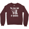 you have died of dysentery Crewneck Sweatshirt