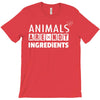 Animals Are Not Ingredients T-Shirt