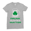 drunk lives matter Ladies Fitted T-Shirt