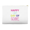 happy laft day of school Accessory Pouches