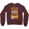 My Daughter Super Awesome Dad Crewneck Sweatshirt