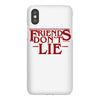 friends don't lie 1 iPhoneX Case