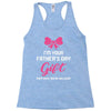 I'm Your Father's Day Gift Mom Says You're Welcome Baby Girl Racerback Tank