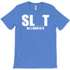 slut slu t all i need is u you bucks night stag gag parody spoof funny T-Shirt