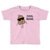 cool beans Toddler T-shirt
