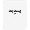stay strong love heart Mousepad