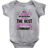All Women Created Equal But The Best Born In February Baby Onesie