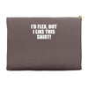 i'd flex but i like this Accessory Pouches