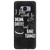 i just want to drink coffee &amp; bake things Samsung Galaxy S8 Plus