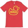 duck quack T-Shirt