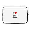 i love my dada Laptop sleeve