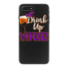 drink up witches iPhone 7 Plus Case