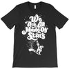 we are all made of stars T-Shirt