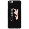 come here iPhone 6/6s Case